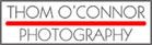 Thom O'Connor Photographer, Fine Artist and Visual Educator.